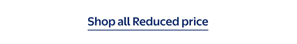 Shop all Reduced price
