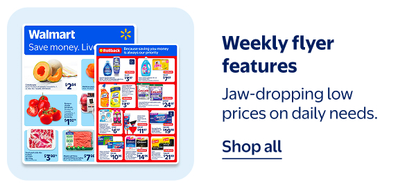 Weekly flyer features - Jaw-dropping low prices on daily needs.