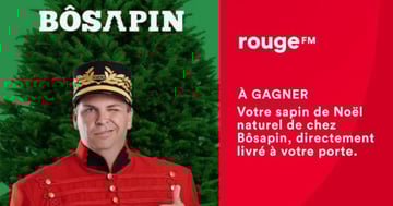Concours Rouge 107,3 - Gagnez votre sapin de Noël Bôsapin!
