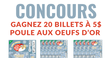 Concours 20 Billets La Poule aux Oeufs d'Or à Gagner