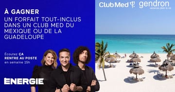 Concours Énergie 94,3 - Évadez-vous dans un Club Med !