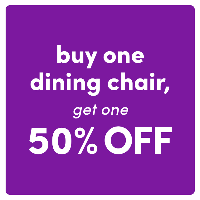 Buy One Dining chair, Get One 50% OFF