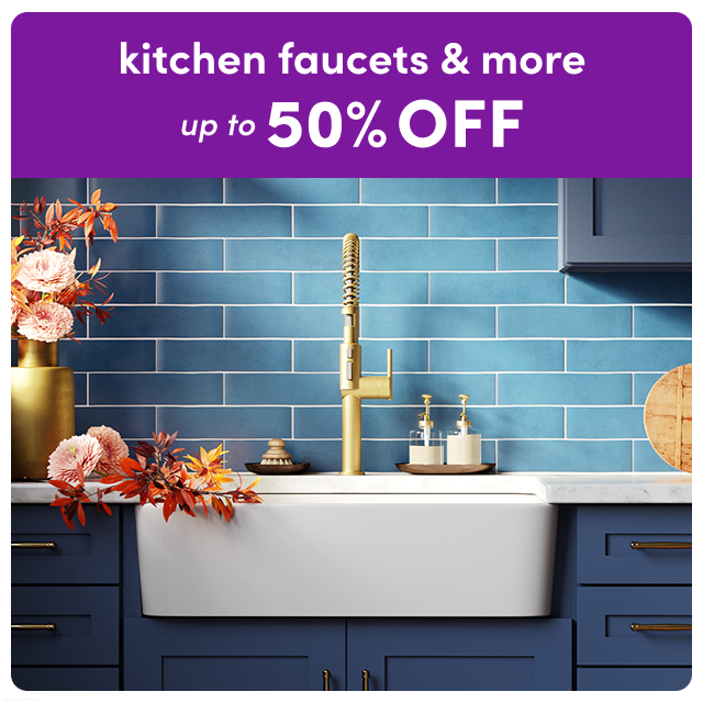 deals on kitchen faucets & more