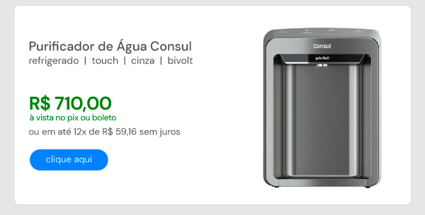 Purificador de Água Consul Refrigerado Touch Cinza Bivolt CPB33AF