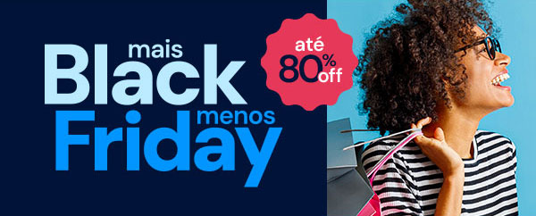 Mais Black, Menos Friday