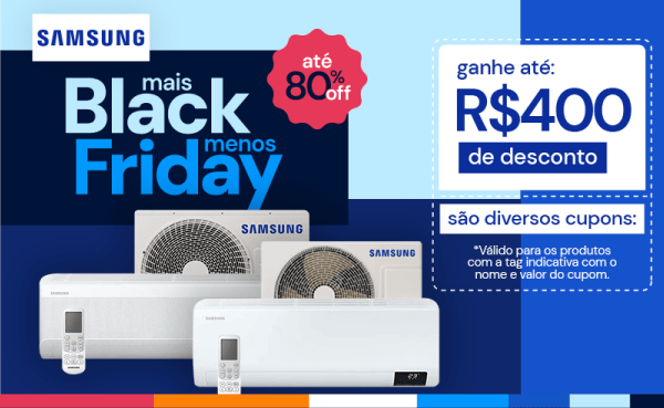 Mais Black, Menos Friday - Samsung