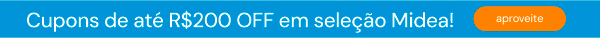 Até R$200 OFF em Seleção Midea!
