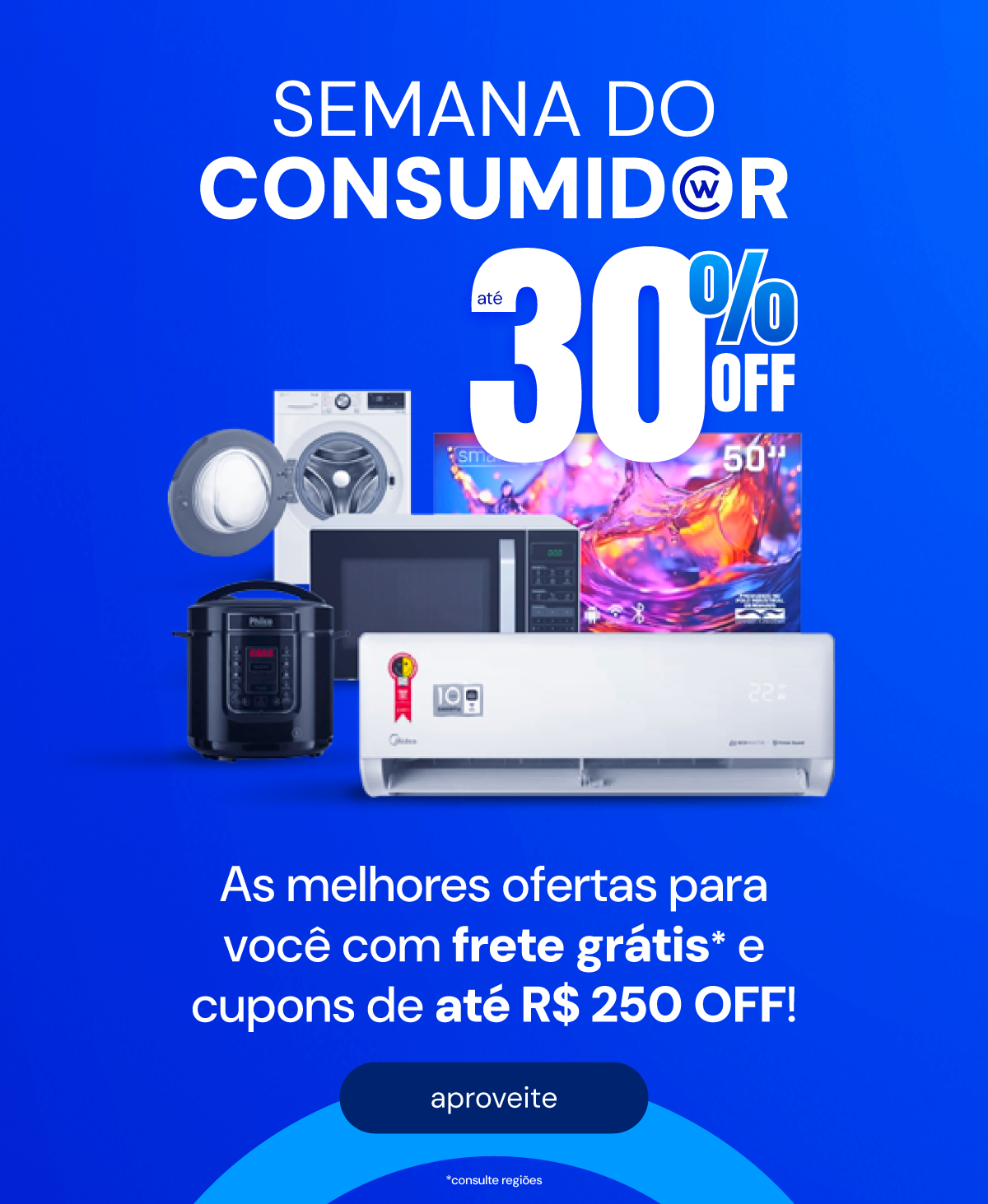 Semana do consumidor com até 30% off