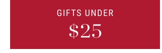 Gifts Under $25