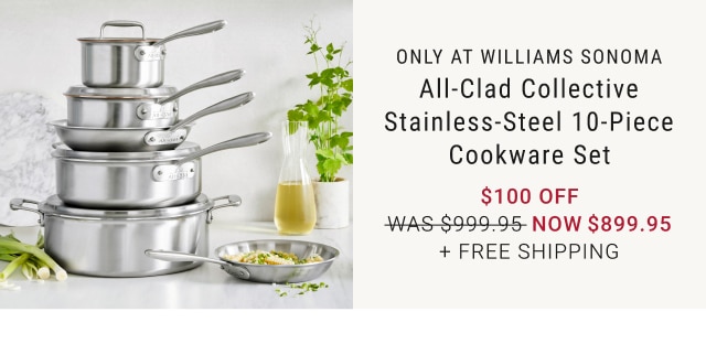 All-Clad Collective Stainless-Steel 10-Piece Cookware Set - $100 Off - Now $899.95 + Free Shipping