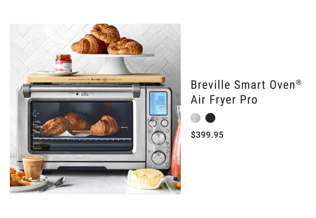 Breville Smart Oven® Air Fryer Pro - $399.95