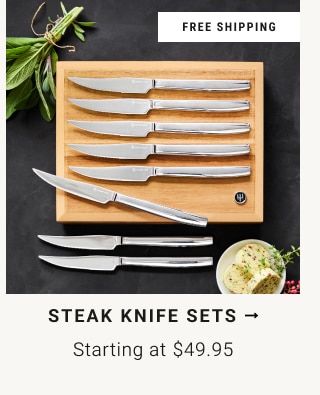 Steak Knife Sets - Starting at $49.95