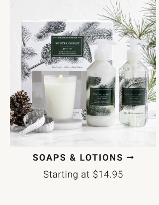 Soaps & Lotions - Starting at $14.95