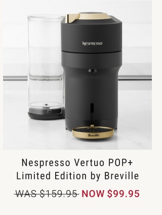 Nespresso Vertuo POP+ Limited Edition by Breville - Now $99.95