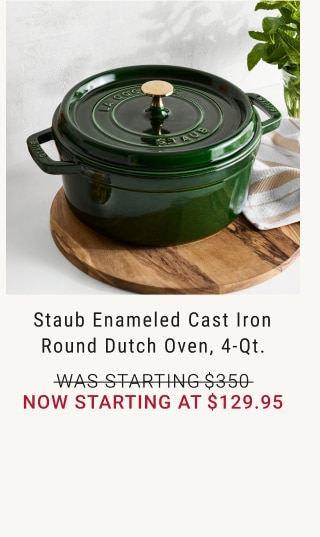 Staub Enameled Cast Iron Round Dutch Oven, 4-Qt. - Now Starting at $129.95