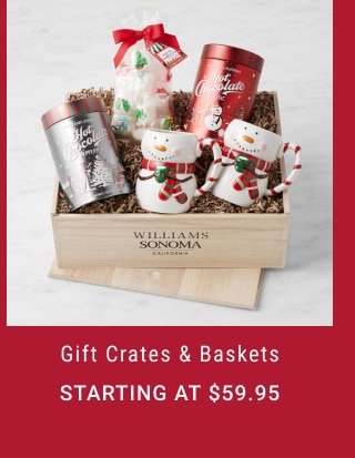 Gift Crates & Baskets - Starting at $59.95