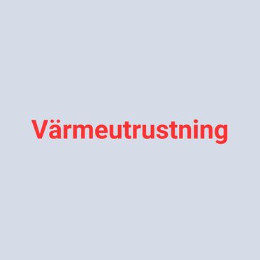 Värmeutrustning