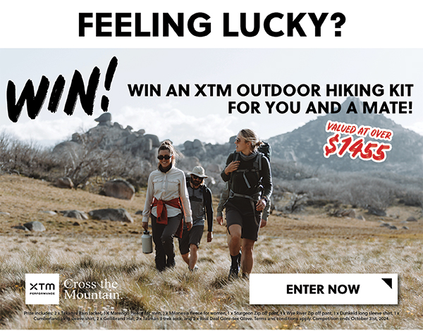 Win! Win an XTM Outdoor Hiking Kit for you and your mate - READ MOREUnwrap adventure for this year's christmas party  - READ MORE