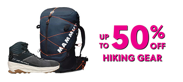 UP TO 50% OFF HIKING GEAR