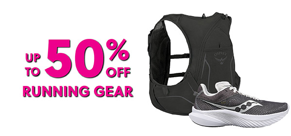 UP TO 50% OFF RUNNING GEAR