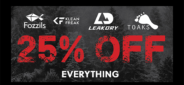 FOZZILS, KLEAN FREAK, LEAKDRY, TOAKS - 25% OFF EVERYTHING