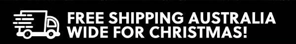 FREE SHIPPING AUSTRALIA WIDE FOR CHRISTMAS!