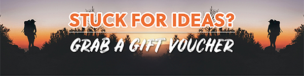 STUCK FOR IDEAS? GRAB A GIFT VOUCHER