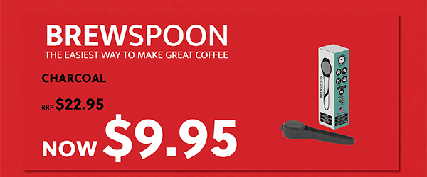 BREWSPOON NOW $9.95