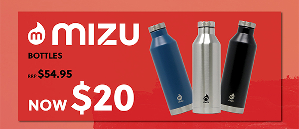 MIZU BOTTLES NOW $20