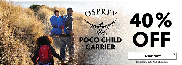 OSPREY POCO CHIELD CARRIER 40% OFF - LEARN MORE