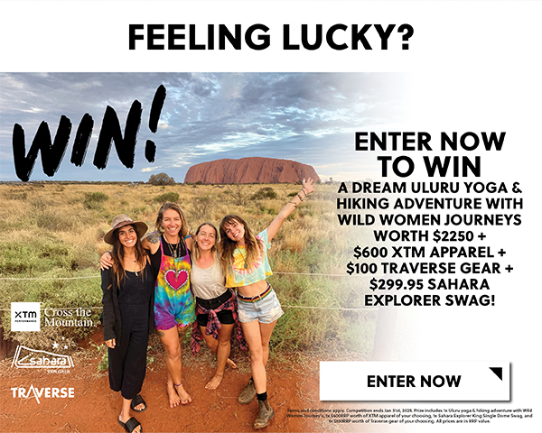 WIN A DREAM ULURU YOGA AND HIKING ADVENTURE WITH WILD WOMEN JOURNEYS WORTH $2250 + $600 XTM APPAREL + $100 TRAVERSE GEAR + $299.95 SAHARA EXPLORER SWAG - ENTER NOW