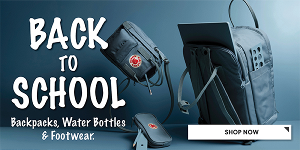 BACK TO SCHOOL - BACKPACKS, WATER BOTTLES AND FOOTWEAR - SHOP NOW