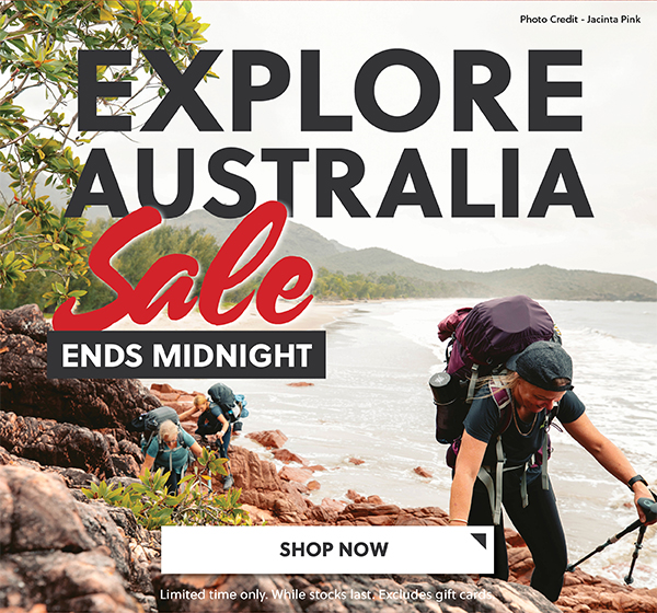 EXPLORE AUSTRALIA SALE - ENDS MIDNIGHT - SHOP NOW