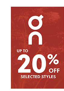 ON RUNNING - UP TO 20% OFF SELECTED STYLES