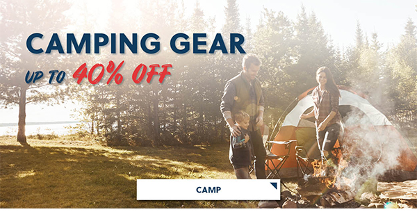 camping gear up to 40% off - shop now