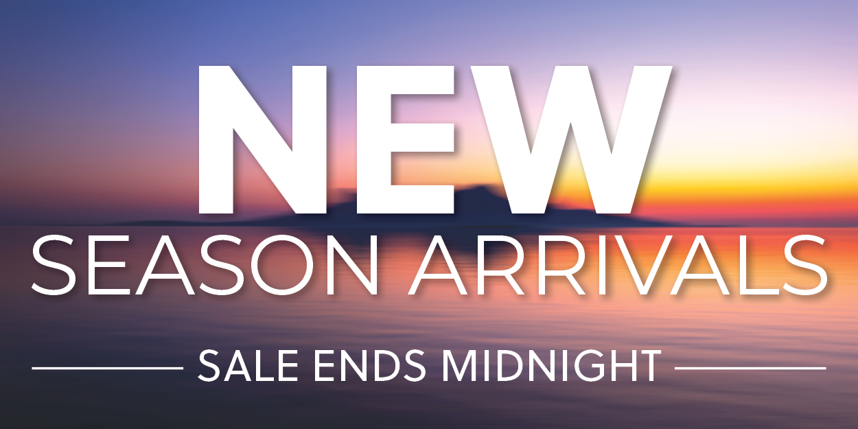 new season arrivals, sales ends midnight