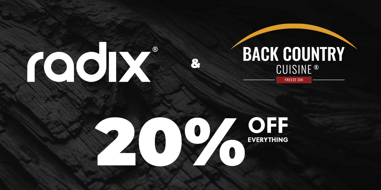 Radix & Back country cuisine 20% off everything at wildearth, shop now