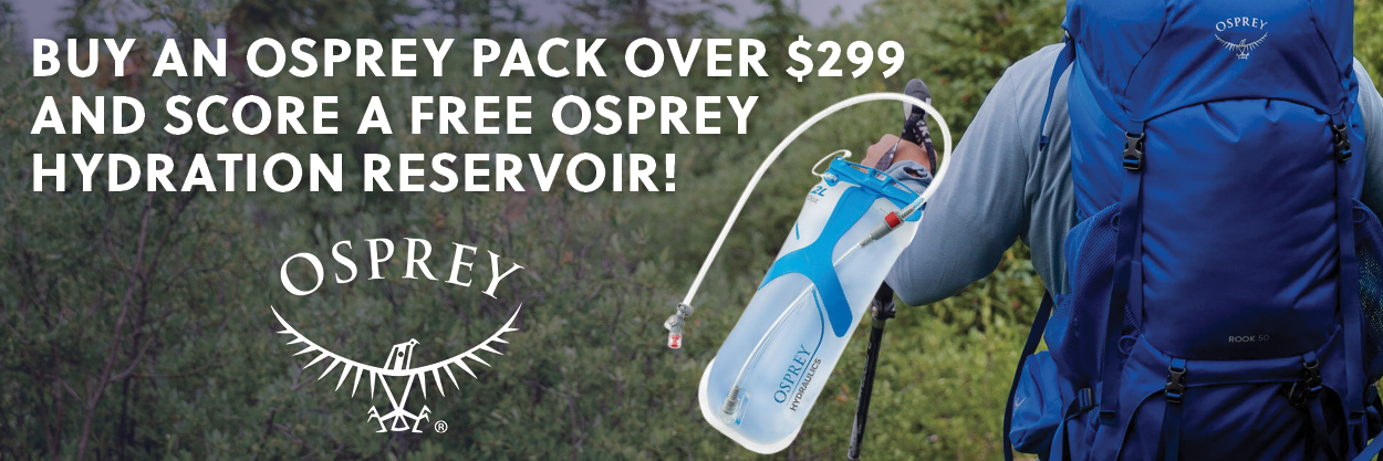 buy an osprey pack over $299 and score a free osprey hydration reservoir