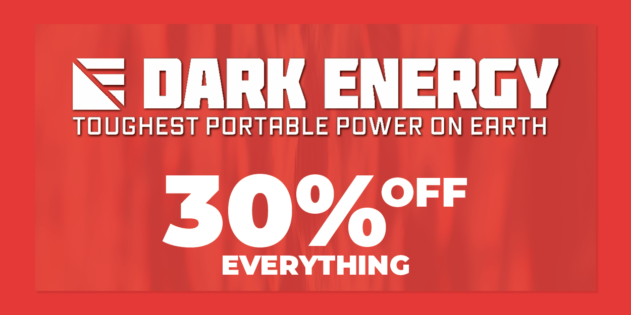 Dark Energy 30% off everything