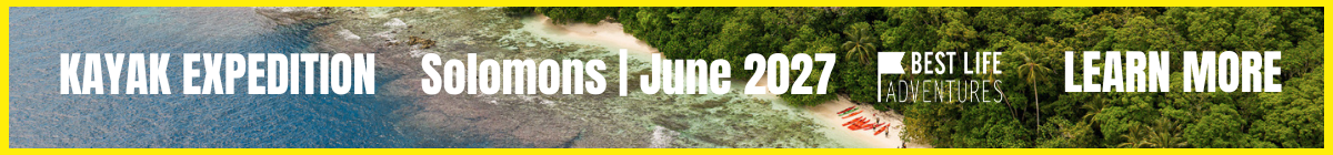 Kayak expedition - Solomons with Best life adventures