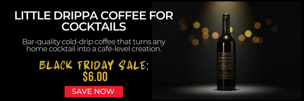 Little Drippa Coffee for Cocktails