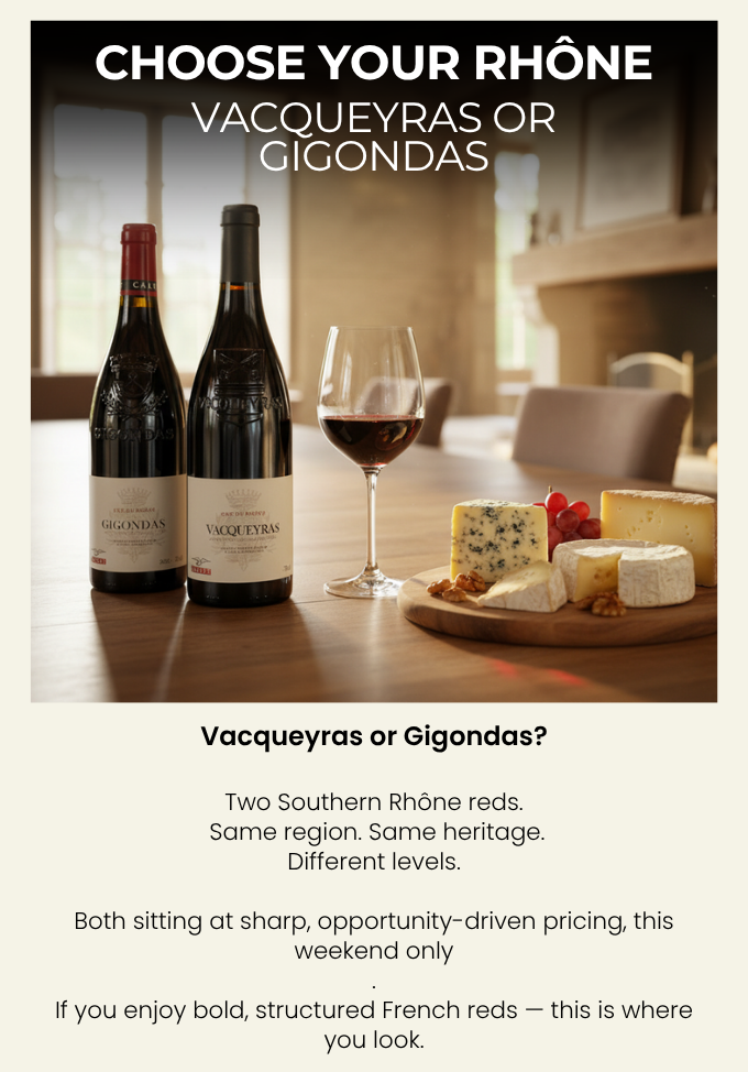 Vacqueyras or Gigondas?