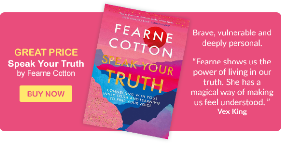 Speak Your Truth by Fearne Cotton