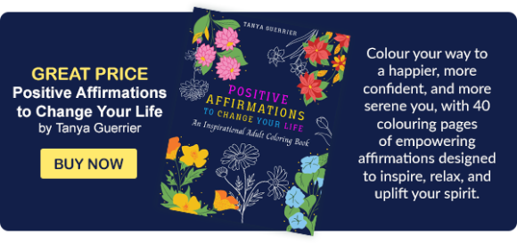 Positive Affirmations to Change Your Life by Tanya Guerrier