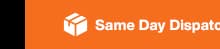 Same Day Dispatch