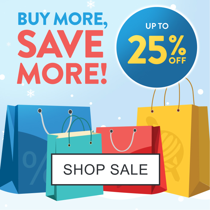 Buy More! Save More! Up to 25% Off