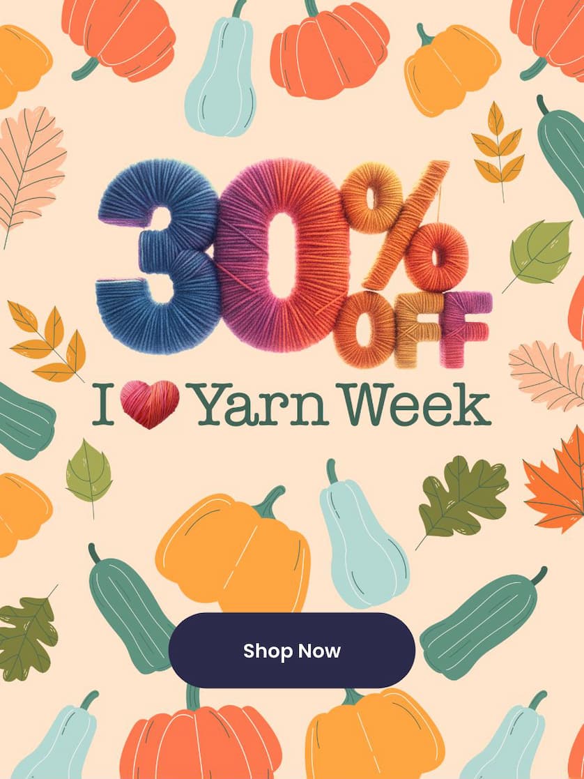 30% Off for I love yarn Week!