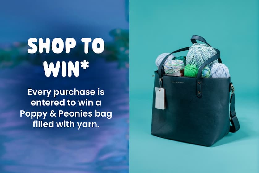 Shop & Win - Every Purchase is entered to win a Poppy & Peonies bag filled with yarn.
