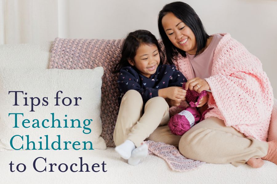 How to Teach Children to Crochet