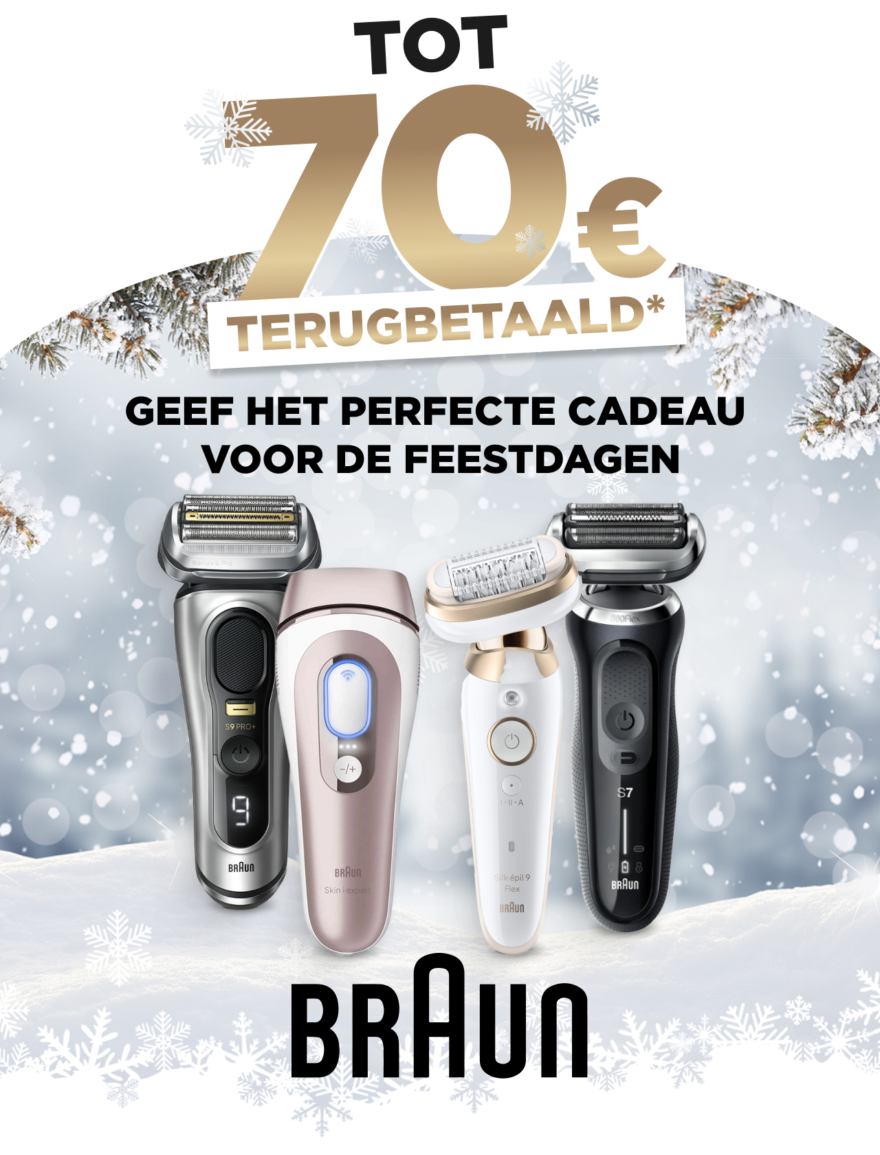 BRAUN TOT 70 EURO TERUGBETAALD*